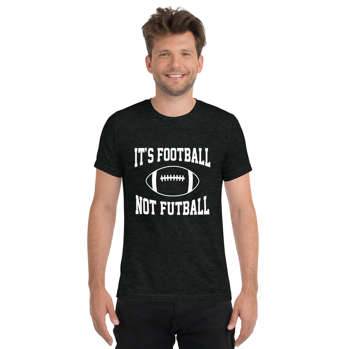 Its FOOTBALL NOT FUTBALL Short sleeve t-shirt