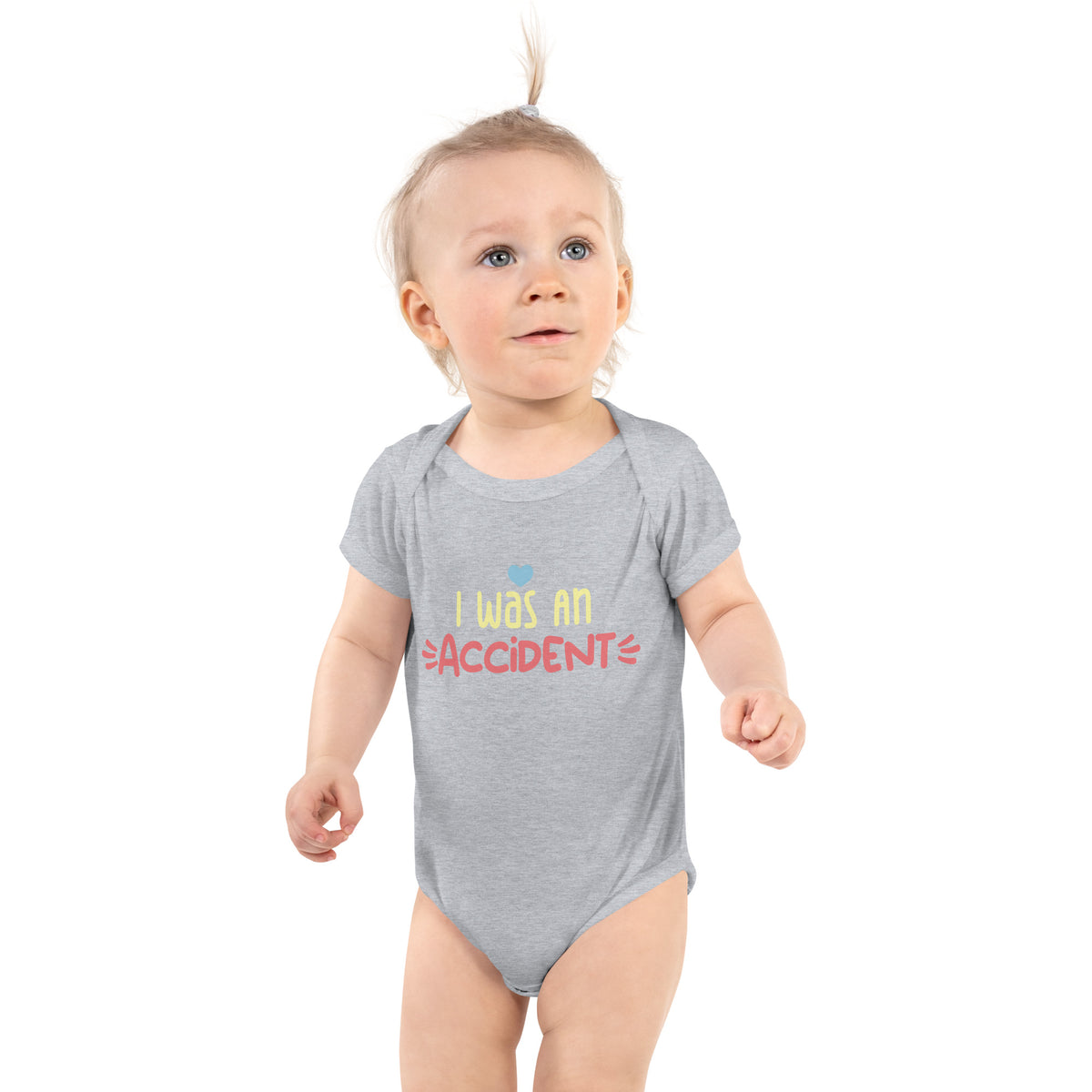 I was an accident Infant Bodysuit