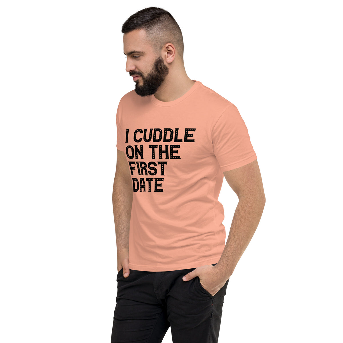 I Cuddle On The First Date Short Sleeve T-shirt