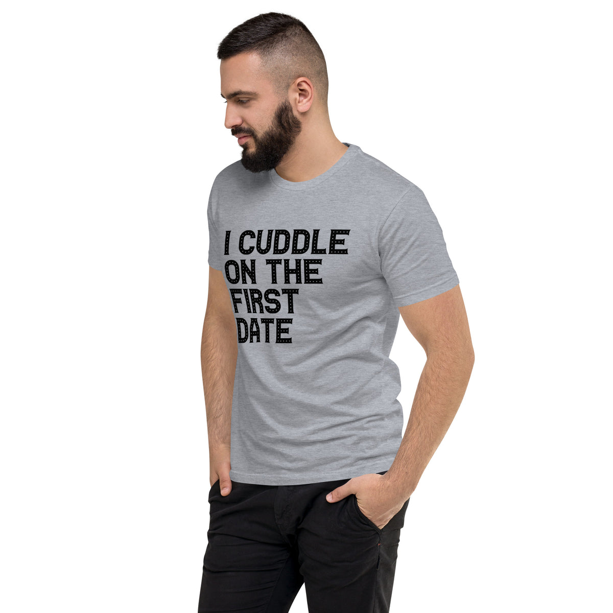 I Cuddle On The First Date Short Sleeve T-shirt
