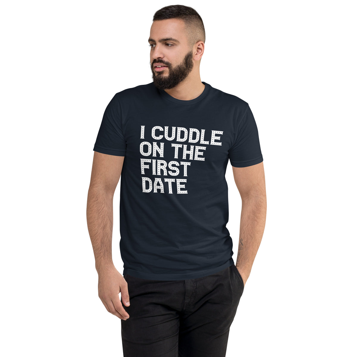 I Cuddle On The First Date Short Sleeve T-shirt