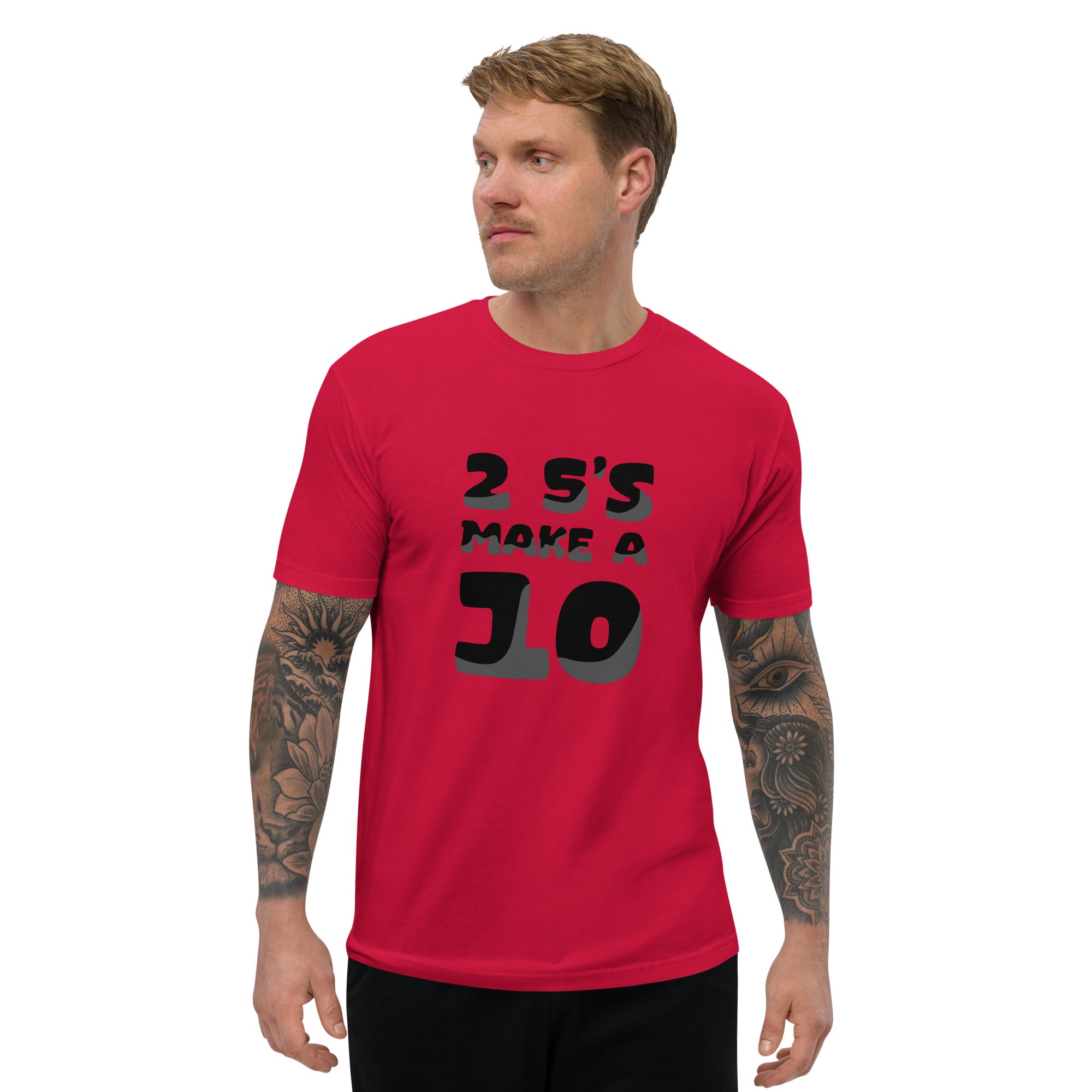 2 5's Make a 10 Super Soft Short Sleeve T-shirt
