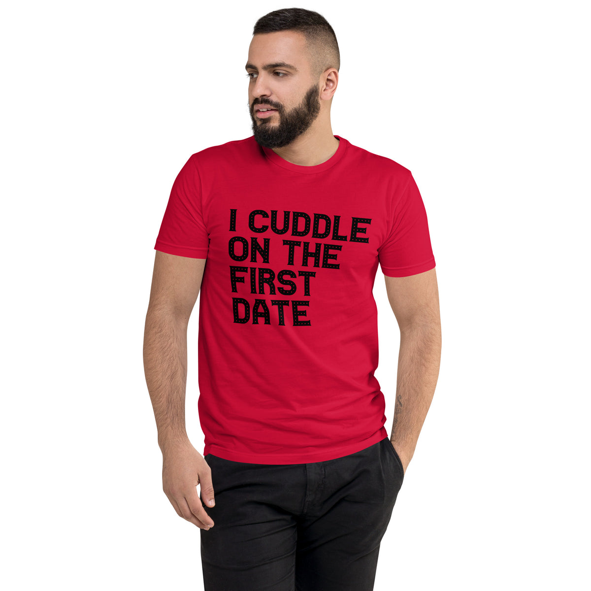 I Cuddle On The First Date Short Sleeve T-shirt