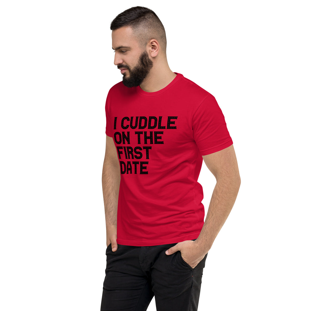 I Cuddle On The First Date Short Sleeve T-shirt