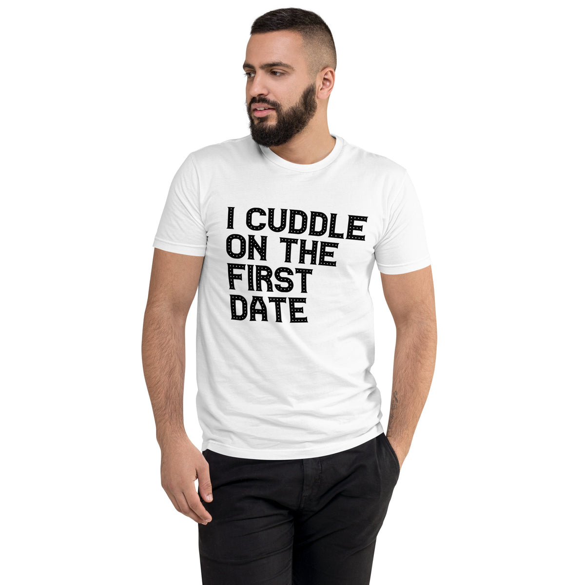 I Cuddle On The First Date Short Sleeve T-shirt