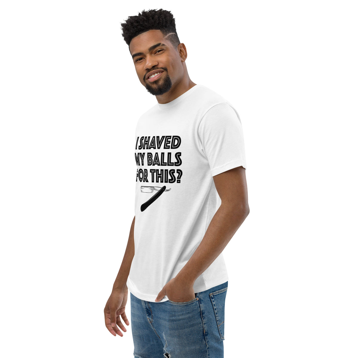 I shaved my balls for this!? Short Sleeve T-shirt