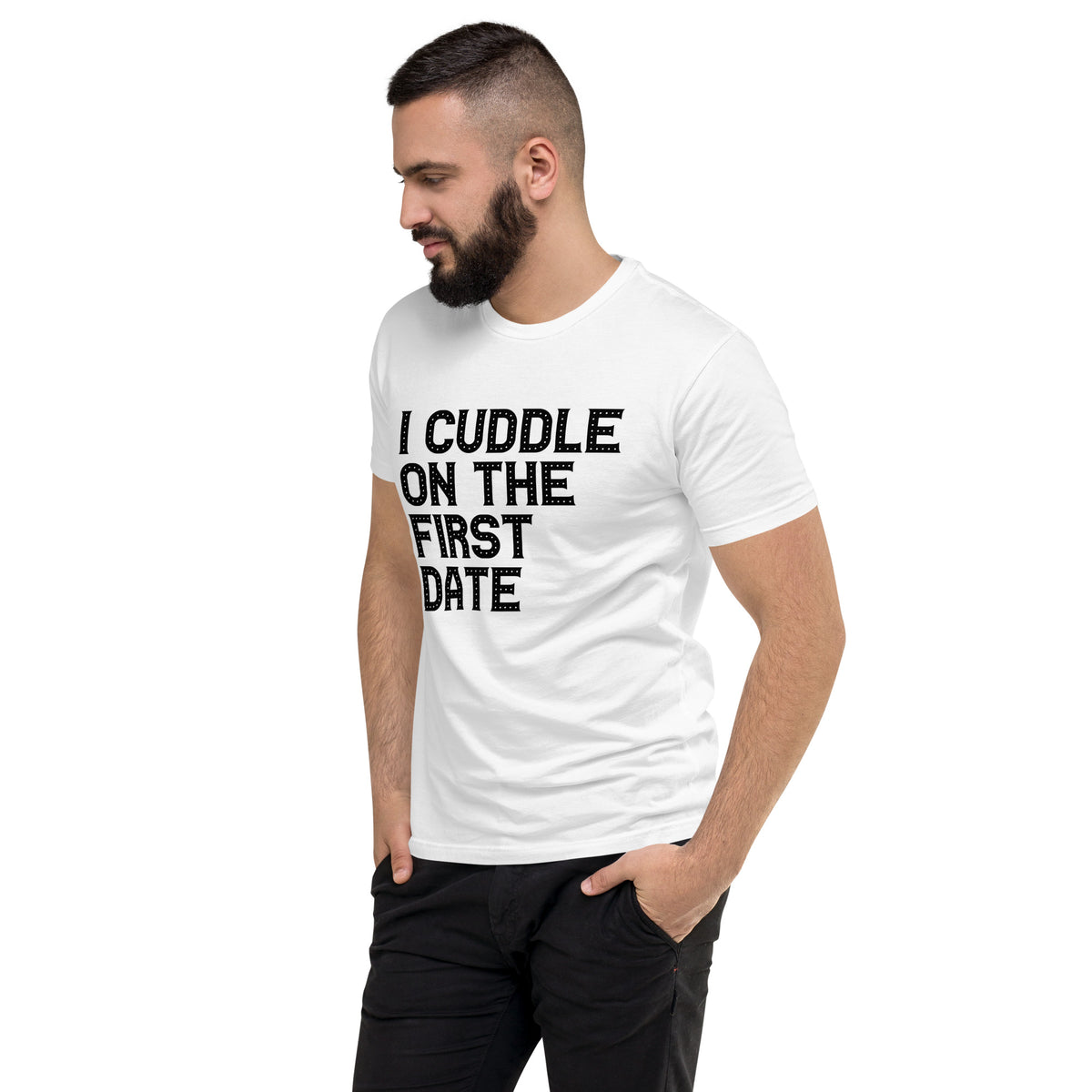 I Cuddle On The First Date Short Sleeve T-shirt