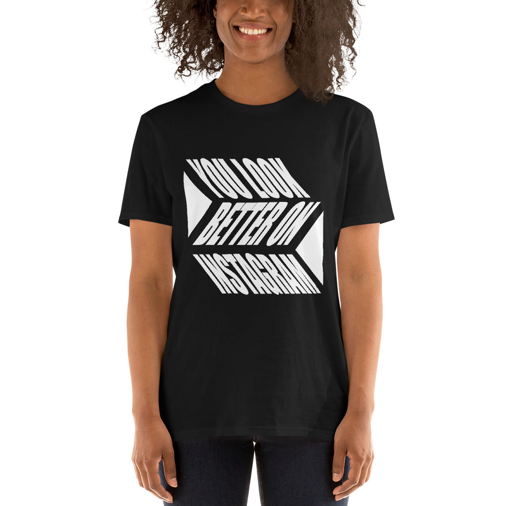 You Look Better on IG Soft Short-Sleeve Unisex T-Shirt