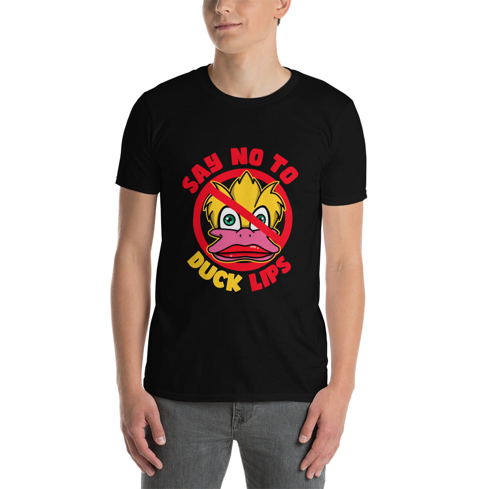 Say NO! To Duck Lips Short-Sleeve Unisex T-Shirt