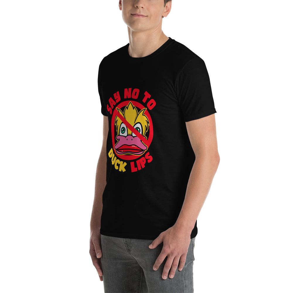 Say NO! To Duck Lips Short-Sleeve Unisex T-Shirt