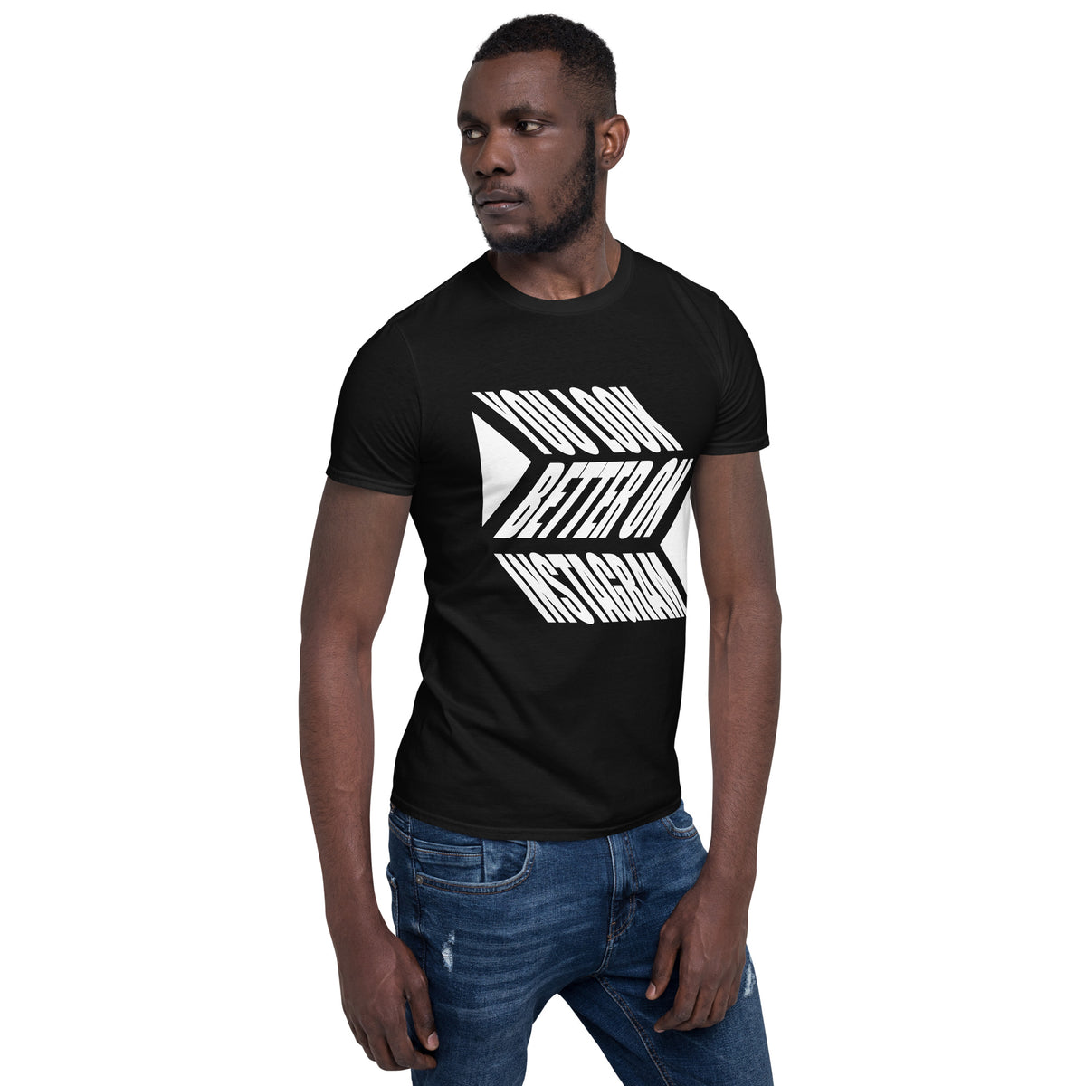 You Look Better on Instagram Soft Short-Sleeve Unisex T-Shirt