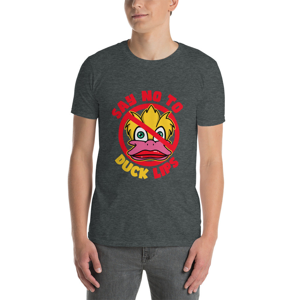 Say NO! To Duck Lips Short-Sleeve Unisex T-Shirt