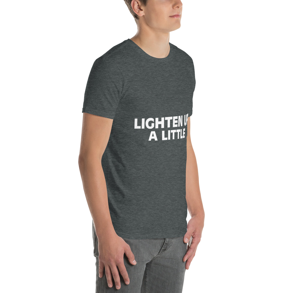 Lighten Up a Little Short-Sleeve Unisex T-Shirt