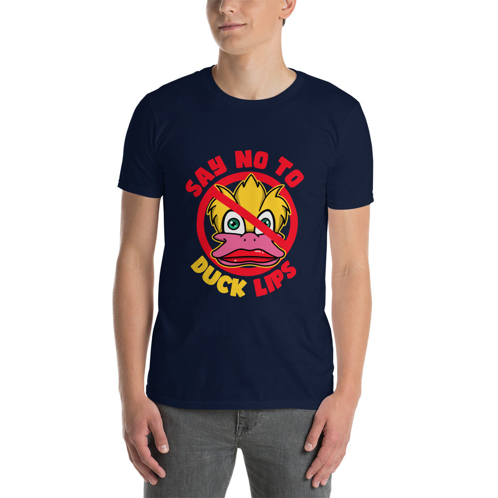 Say NO! To Duck Lips Short-Sleeve Unisex T-Shirt