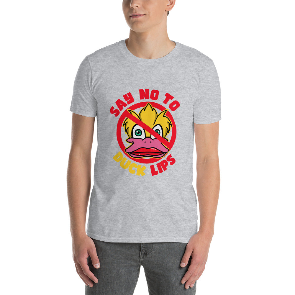 Say NO! To Duck Lips Short-Sleeve Unisex T-Shirt