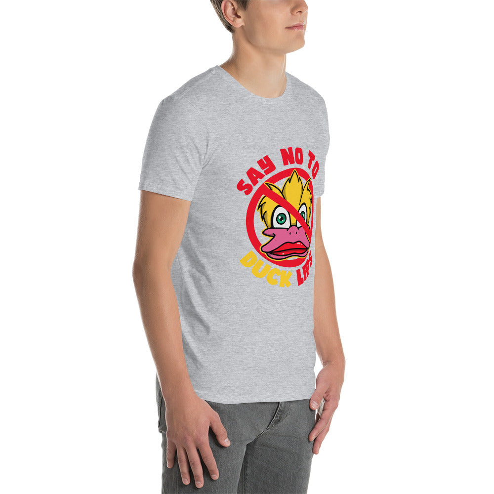 Say NO! To Duck Lips Short-Sleeve Unisex T-Shirt