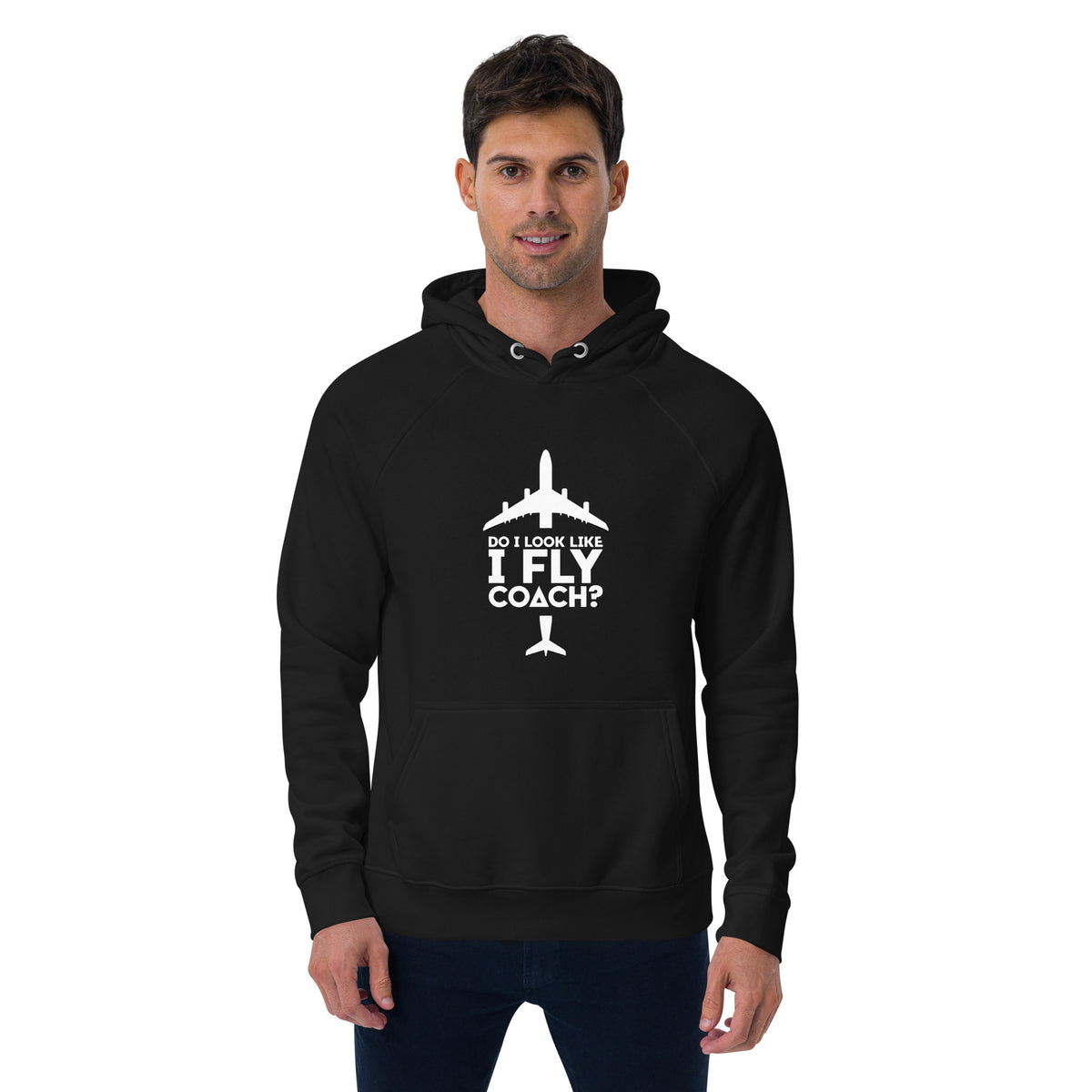 Do I Look Like I Fly Coach? Hoodie