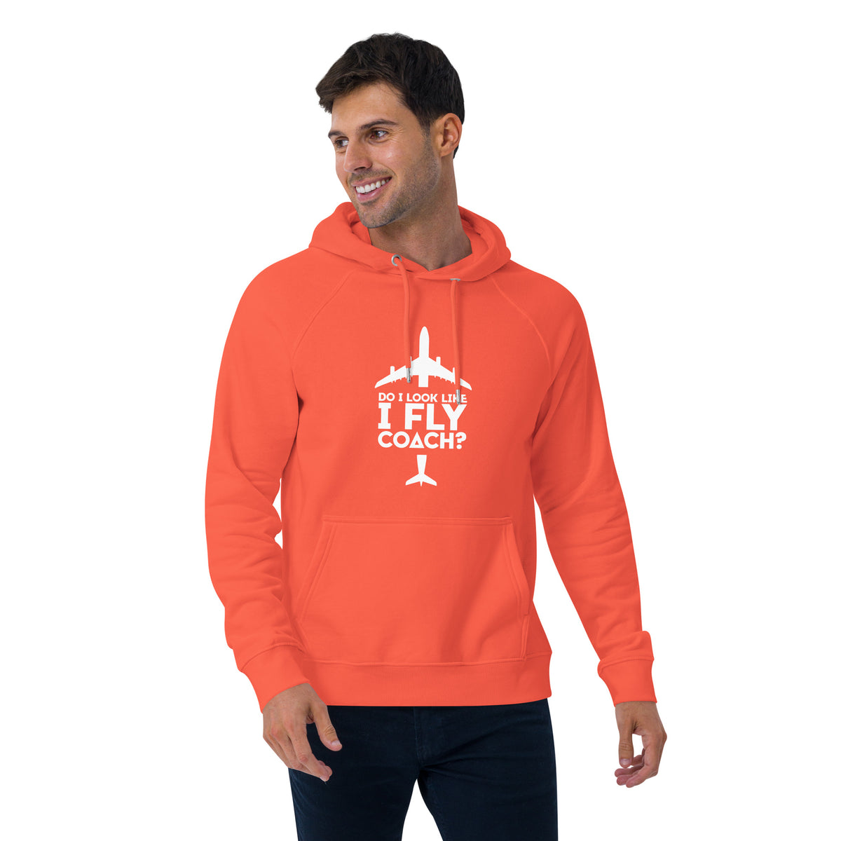Do I Look Like I Fly Coach? Hoodie
