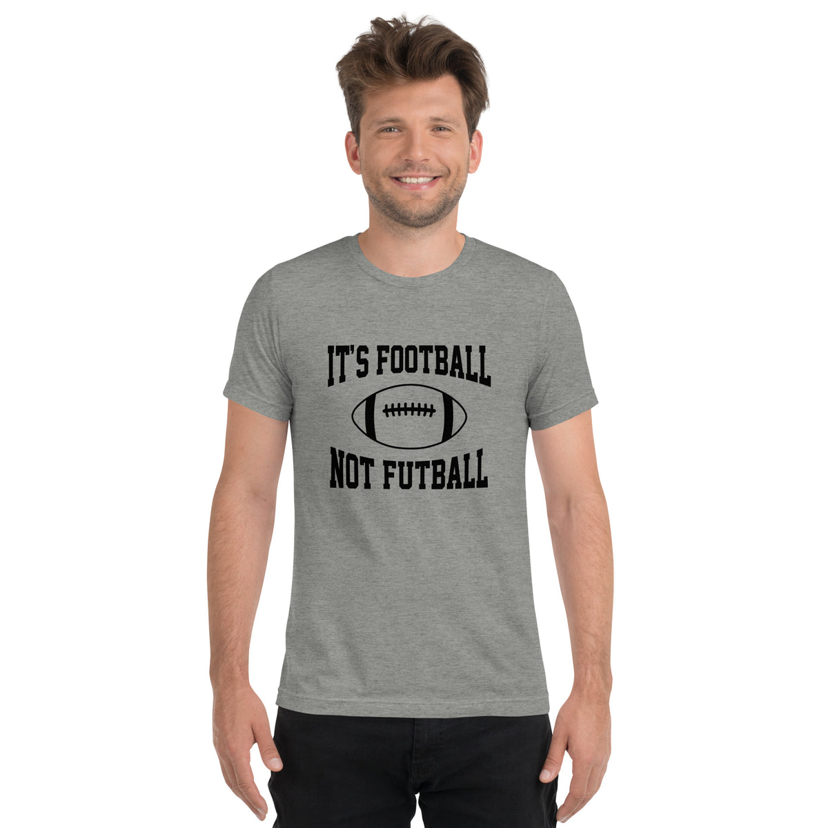 Its FOOTBALL NOT FUTBALL Short sleeve t-shirt