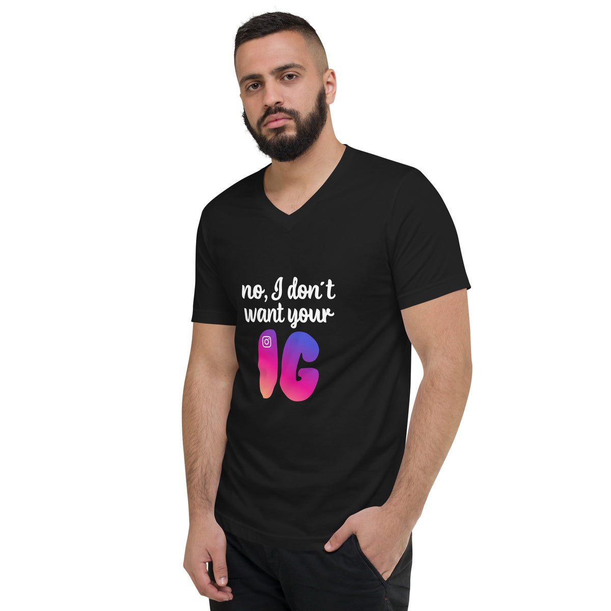 I Don't Want your IG