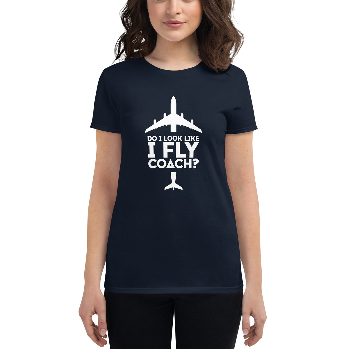 Do I look like I fly coach soft cotton T-Shirt 