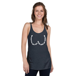 Excuse me, my eyes are up here. Women's Racerback Tank