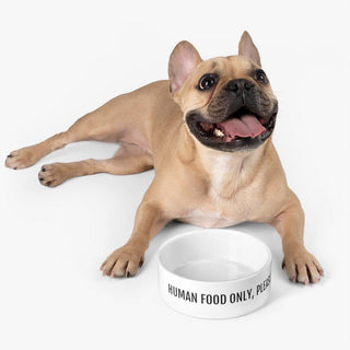 Pet Bowl Human Food Only Please! - Lighten Up a Little 