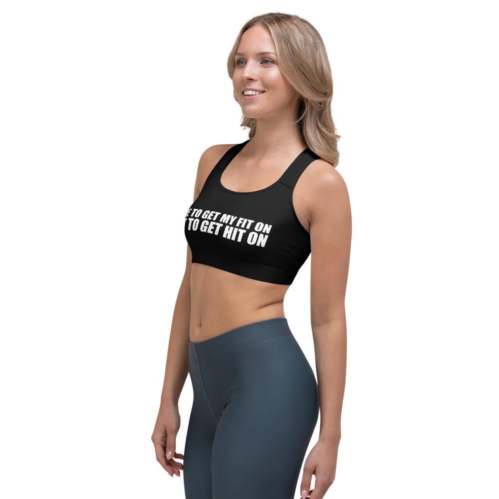 Get my Fit on Not Get Hit On Sports Bra - Lighten Up a Little 