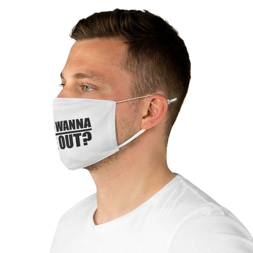 Do You Want to Makeout Fabric Face Mask - Lighten Up a Little 